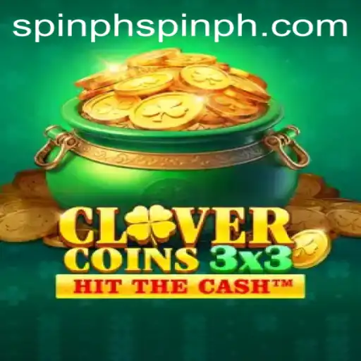 Exploring Clovercoin3x3: The Thrilling Game with Spinph Strategy