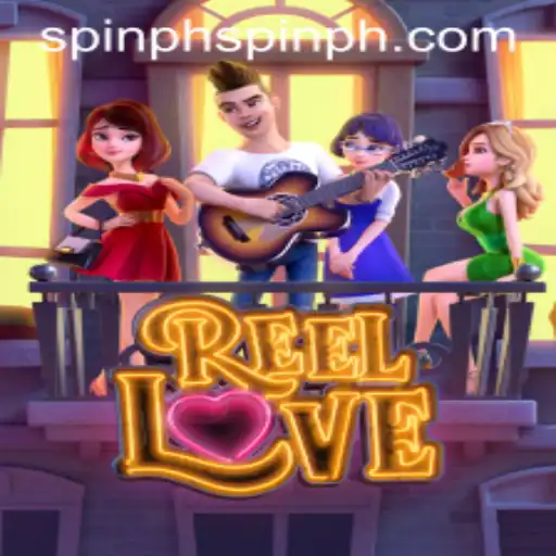 Explore the Thrilling World of ReelLove: A SpinPH Adventure