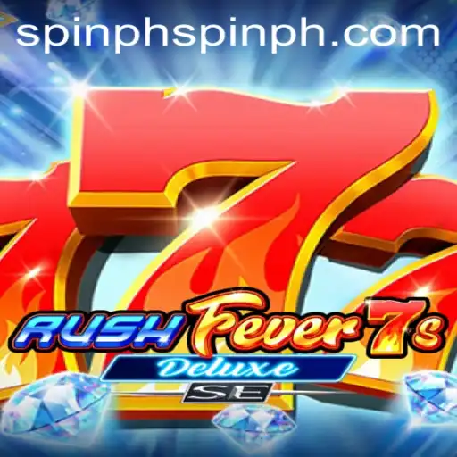 Explore the Thrills of RushFever7sDeluxeSE: A Game That Spins Success